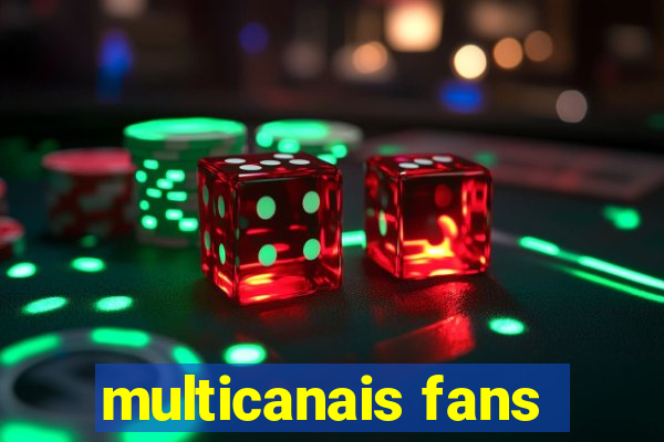 multicanais fans